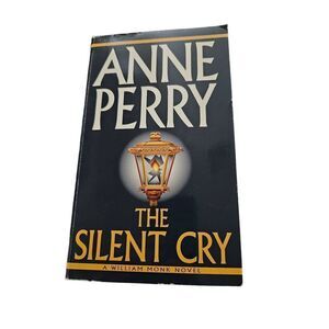 The silent cry by Anne Perry Ballantine books isbn 0-8041-1793-4